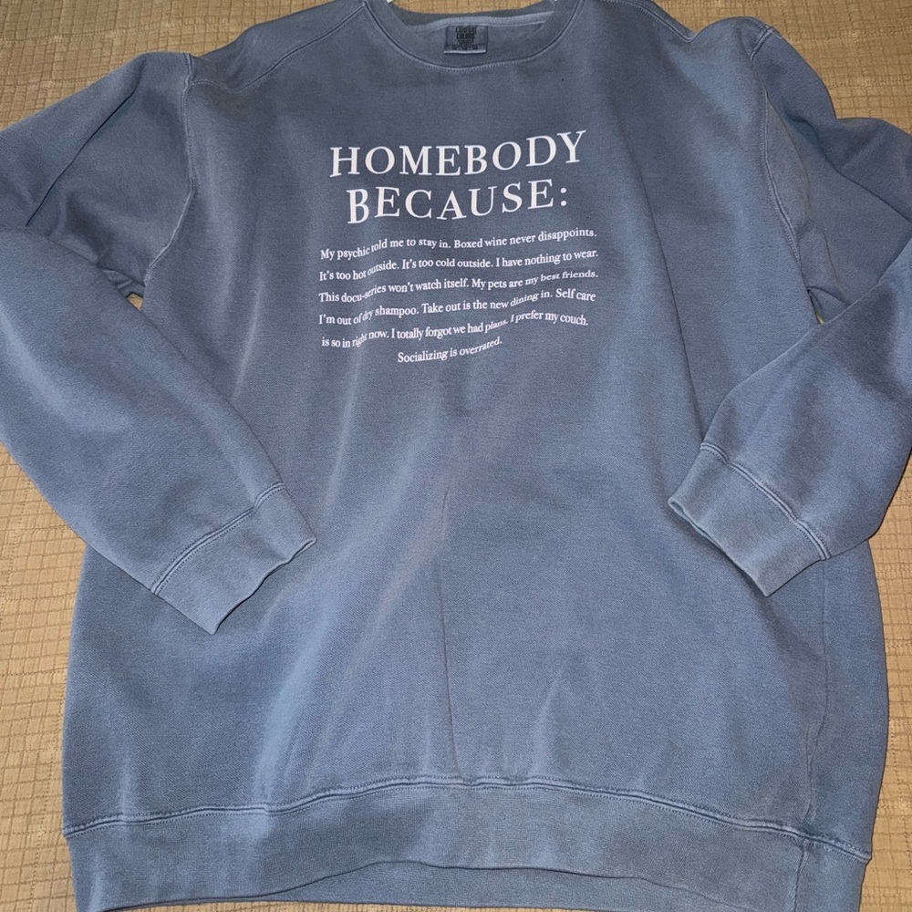 Homebody sweatshirt
